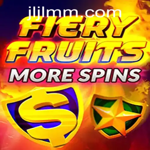 Exploring FieryFruitsMoreSpins: A Thrilling Addition to JiLiMM.COM