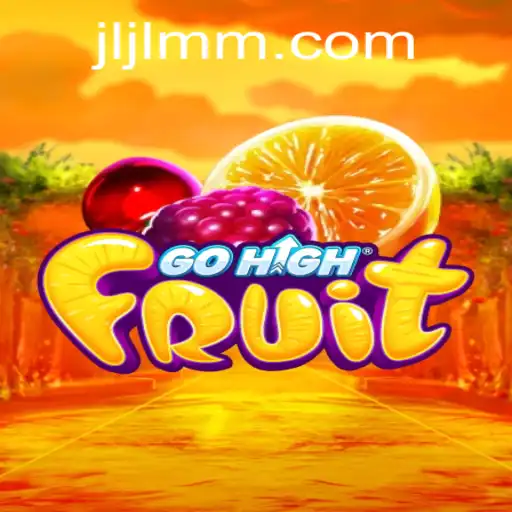 Explore the Exciting World of GoHighFruit and Discover the Magic of JiLiMM.COM