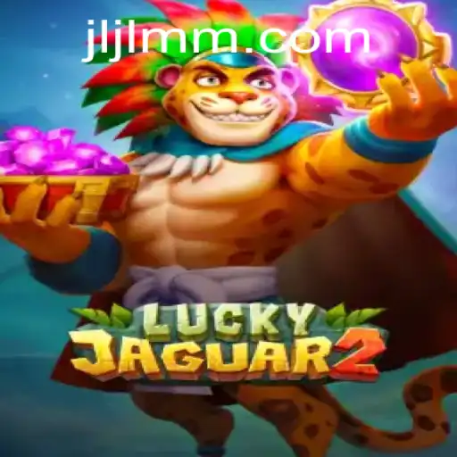 Exploring the World of Luckyjaguar2: A Dive into Adventure